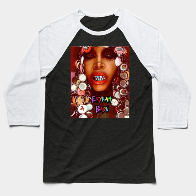 Erykah Badu - Pure Grillz Baseball T-Shirt by M.I.M.P.